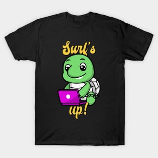 Surf's up! T-Shirt